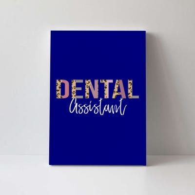 Dental Assistant Dentistry Dentist Gift Canvas