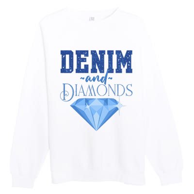 Denim And Diamonds Fashionable Trendy Jeans Premium Crewneck Sweatshirt