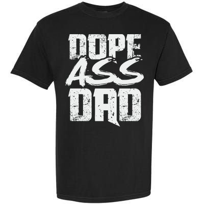 Dope Ass Dad Funny Father S Day Garment-Dyed Heavyweight T-Shirt