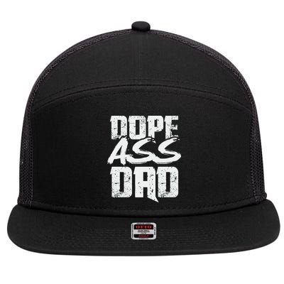 Dope Ass Dad Funny Father S Day 7 Panel Mesh Trucker Snapback Hat