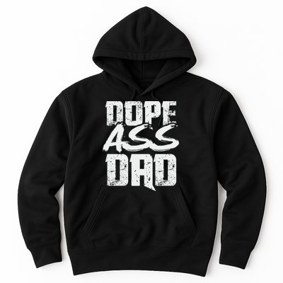 Dope Ass Dad Funny Father S Day Hoodie
