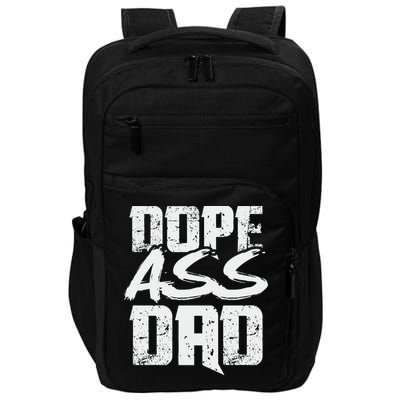 Dope Ass Dad Funny Father S Day Impact Tech Backpack
