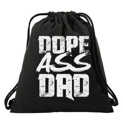 Dope Ass Dad Funny Father S Day Drawstring Bag