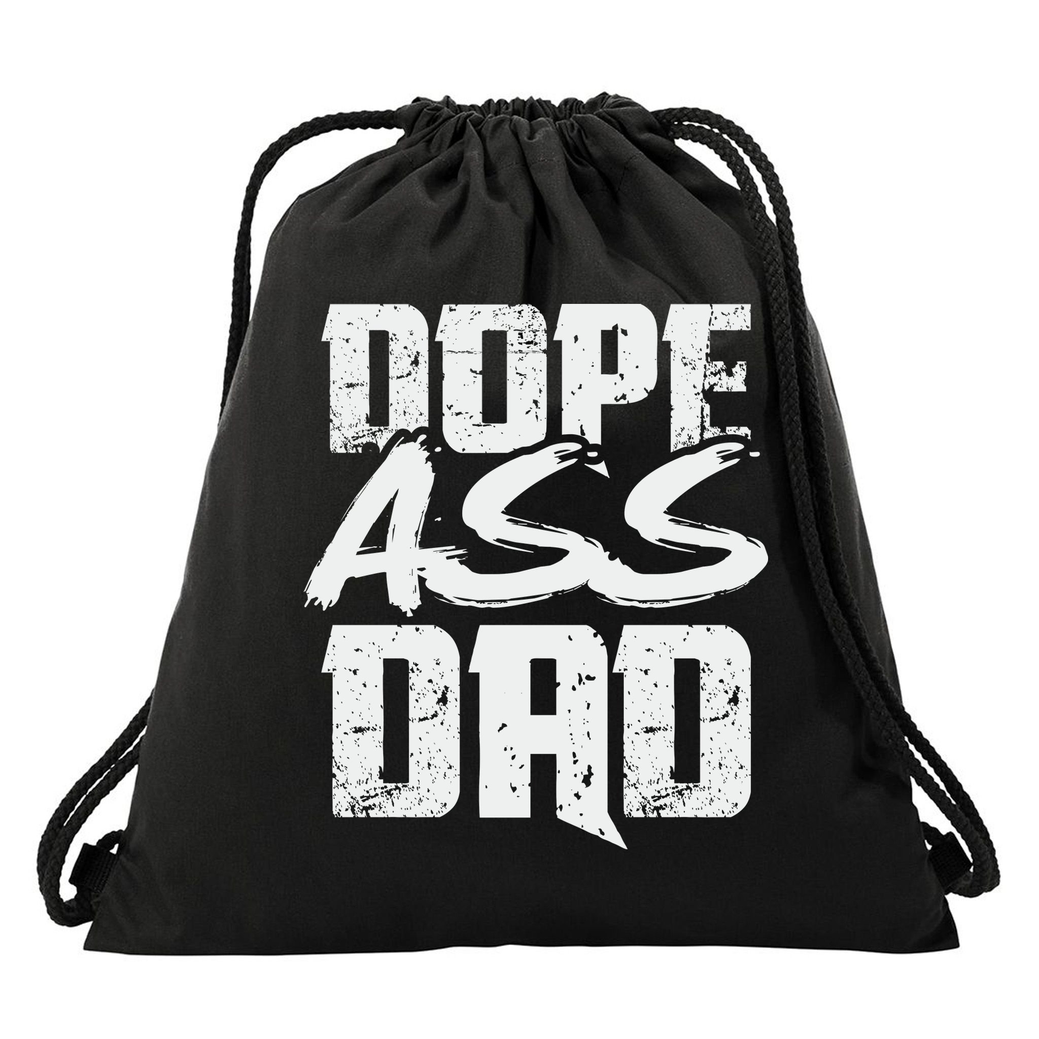 Dope Ass Dad Funny Father S Day Drawstring Bag