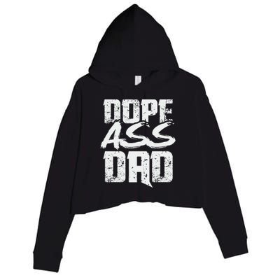 Dope Ass Dad Funny Father S Day Crop Fleece Hoodie