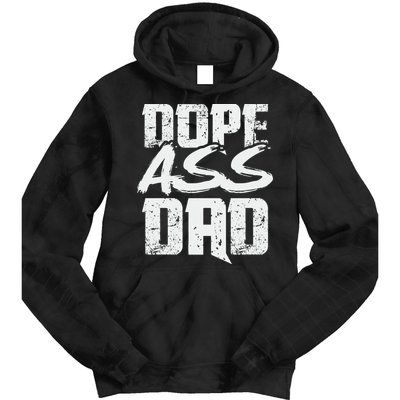 Dope Ass Dad Funny Father S Day Tie Dye Hoodie