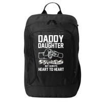 Daddy And Daughter Not Always Eye To Eye But Always Heart To Heart City Backpack