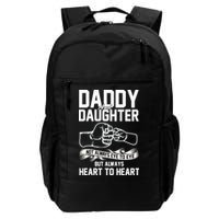 Daddy And Daughter Not Always Eye To Eye But Always Heart To Heart Backpack