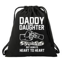 Daddy And Daughter Not Always Eye To Eye But Always Heart To Heart Drawstring Bag