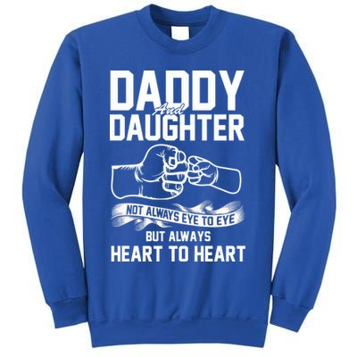 Daddy And Daughter Not Always Eye To Eye But Always Heart To Heart Sweatshirt