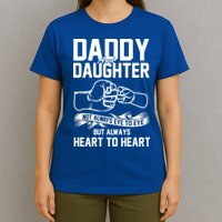 Daddy And Daughter Not Always Eye To Eye But Always Heart To Heart T-Shirt