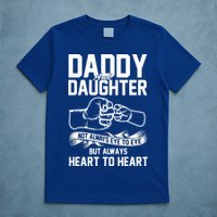 Daddy And Daughter Not Always Eye To Eye But Always Heart To Heart T-Shirt