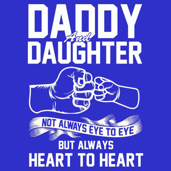 Daddy And Daughter Not Always Eye To Eye But Always Heart To Heart T-Shirt