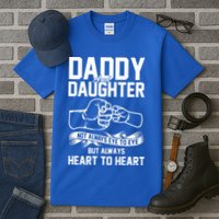 Daddy And Daughter Not Always Eye To Eye But Always Heart To Heart Tall T-Shirt