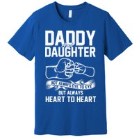 Daddy And Daughter Not Always Eye To Eye But Always Heart To Heart Premium T-Shirt
