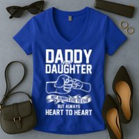 Daddy And Daughter Not Always Eye To Eye But Always Heart To Heart Women's V-Neck T-Shirt