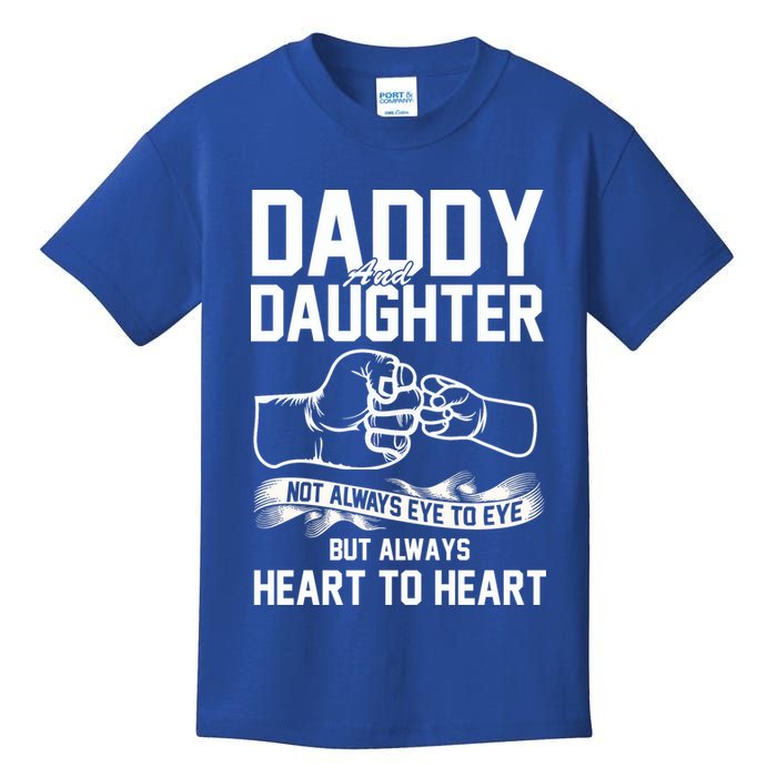 Daddy And Daughter Not Always Eye To Eye But Always Heart To Heart Kids T-Shirt