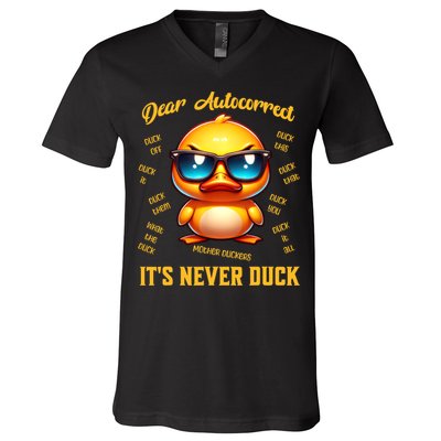 Dear Autocorrect Duckling It Is Never Duck Adult Humor V-Neck T-Shirt