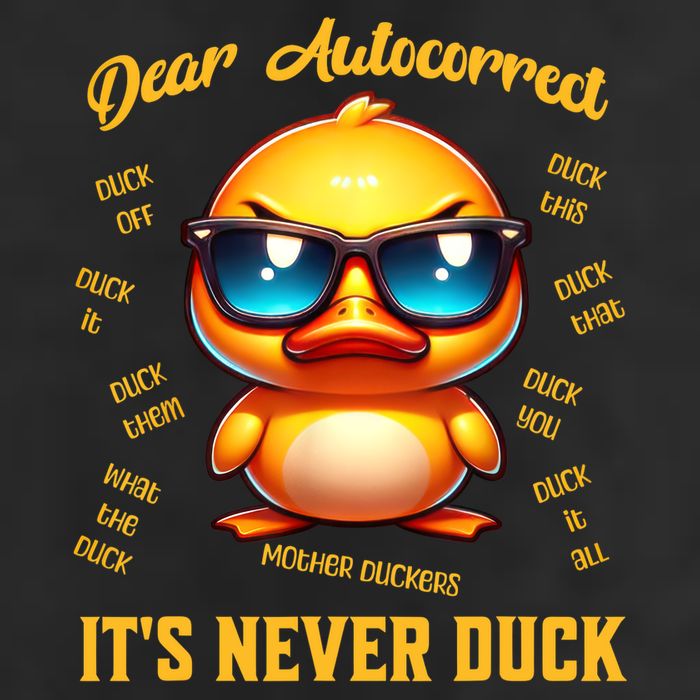 Dear Autocorrect Duckling It Is Never Duck Adult Humor Hat