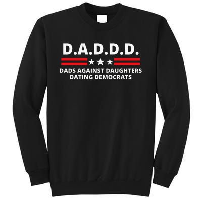 Dads Against Daughters Dating Democrats Republican Dad Humor Sweatshirt