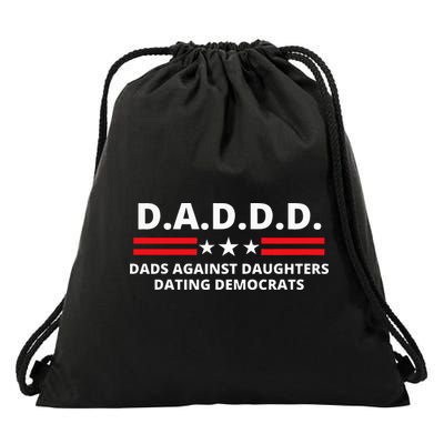 Dads Against Daughters Dating Democrats Republican Dad Humor Drawstring Bag