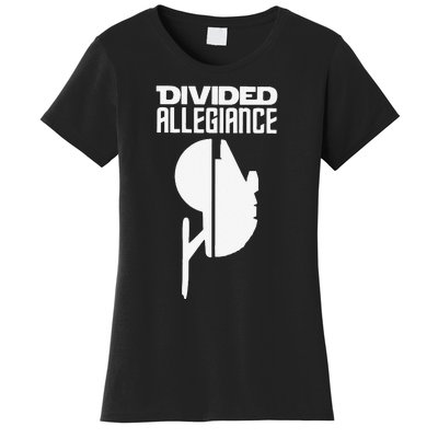 Divided Allegiance Women's T-Shirt