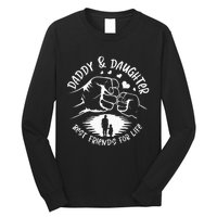 Dad And Daughter Best Friends Fathers Day Matching Dad Long Sleeve Shirt