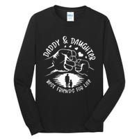 Dad And Daughter Best Friends Fathers Day Matching Dad Tall Long Sleeve T-Shirt