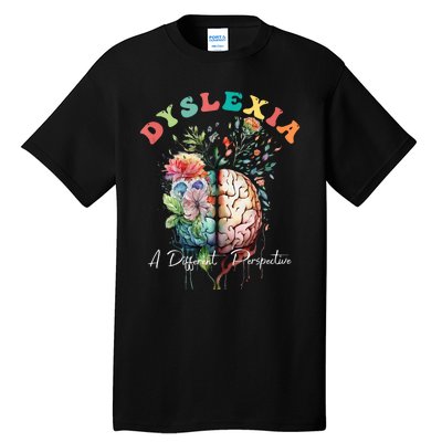 Dyslexia A Different Perspective Dyslexia Specialist Teacher Tall T-Shirt