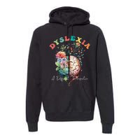 Dyslexia A Different Perspective Dyslexia Specialist Teacher Premium Hoodie