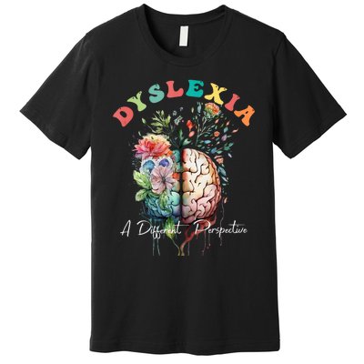 Dyslexia A Different Perspective Dyslexia Specialist Teacher Premium T-Shirt