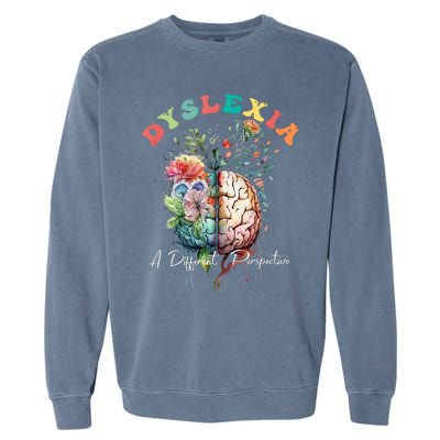 Dyslexia A Different Perspective Dyslexia Specialist Teacher Garment-Dyed Sweatshirt