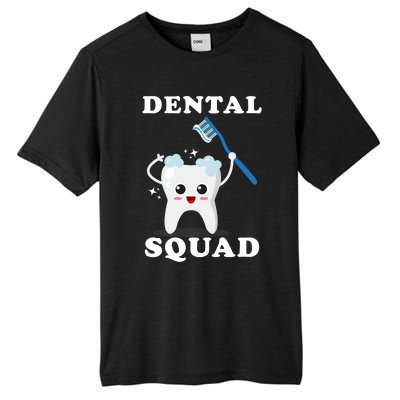 Dental Assistant Dentist Student Dental Squad Gift Funny Gift Tall Fusion ChromaSoft Performance T-Shirt