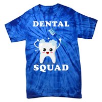 Dental Assistant Dentist Student Dental Squad Gift Funny Gift Tie-Dye T-Shirt