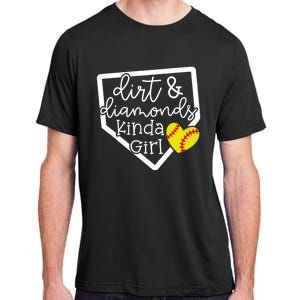 Dirt And Diamonds Kinda Girl Baseball Softball Mom Meaningful Gift Adult ChromaSoft Performance T-Shirt