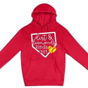 Dirt And Diamonds Kinda Girl Baseball Softball Mom Meaningful Gift Premium Pullover Hoodie