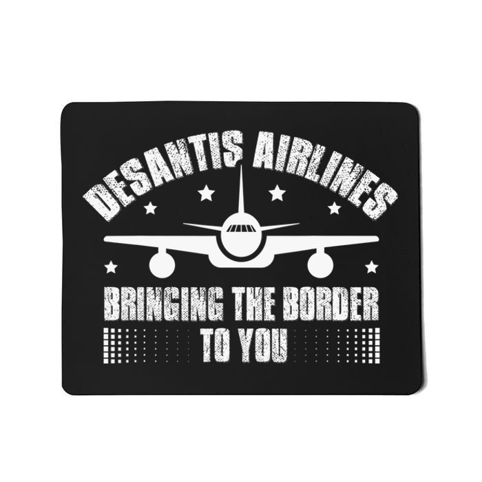 Desantis Airlines Distress Flag Bringing The Border To You Mousepad