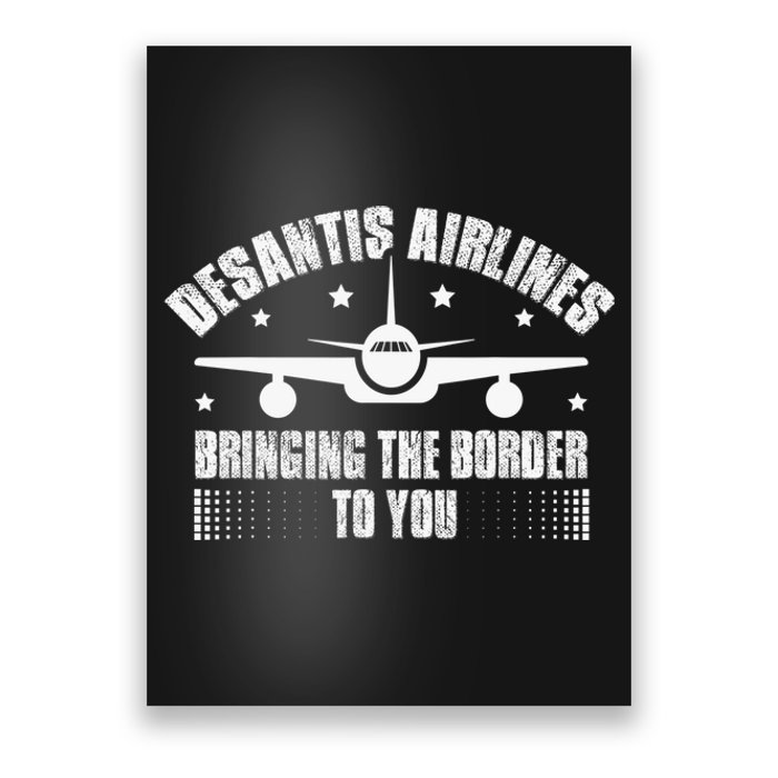 Desantis Airlines Distress Flag Bringing The Border To You Poster