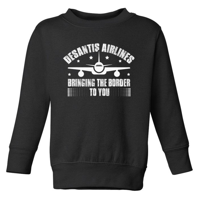 Desantis Airlines Distress Flag Bringing The Border To You Toddler Sweatshirt