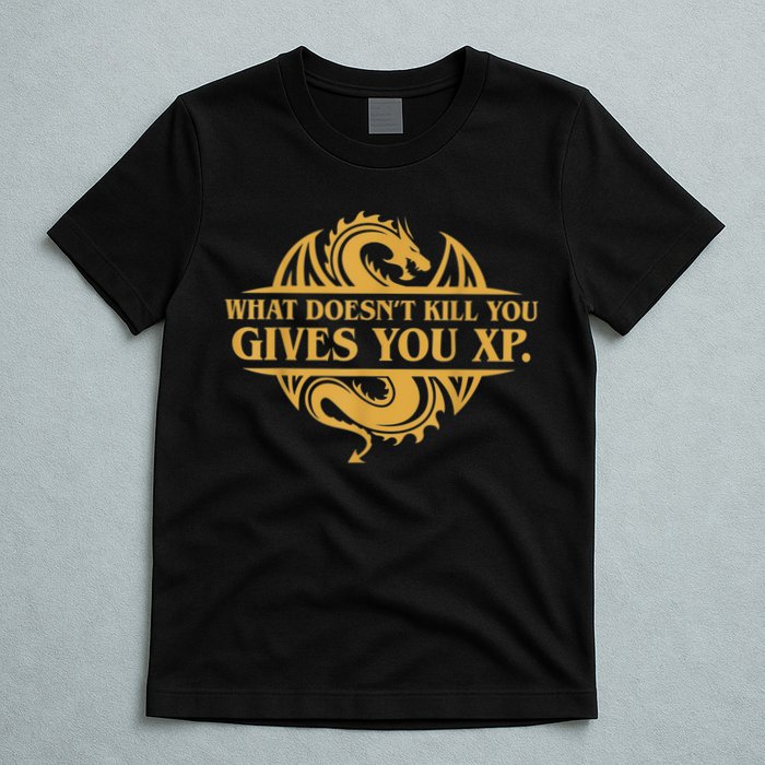 Dungeons And Dragons What Doesn't Kill You Gives You XP T-Shirt