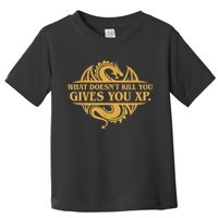 Dungeons And Dragons What Doesn't Kill You Gives You XP Toddler T-Shirt