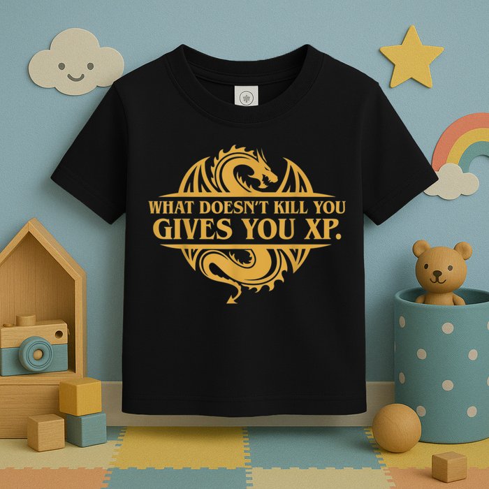 Dungeons And Dragons What Doesn't Kill You Gives You XP Toddler T-Shirt