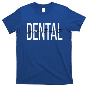 Dental Assistant Dental Hygienist Gift T-Shirt