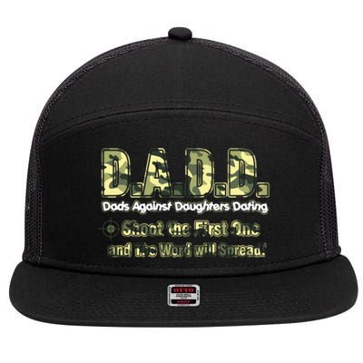 D A D D Dads Against Daughters Dating Gift 7 Panel Mesh Trucker Snapback Hat