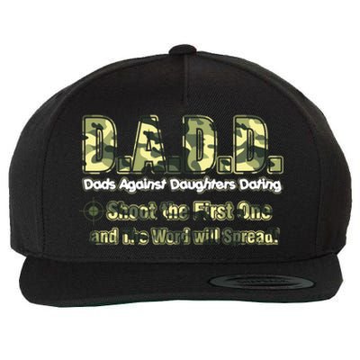 D A D D Dads Against Daughters Dating Gift Wool Snapback Cap