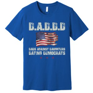 D A D D D Dads Against Daughters Dating Democrats Gift Premium T-Shirt