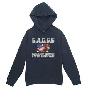 D A D D D Dads Against Daughters Dating Democrats Gift Urban Pullover Hoodie