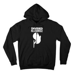 Divided Allegiance Tall Hoodie