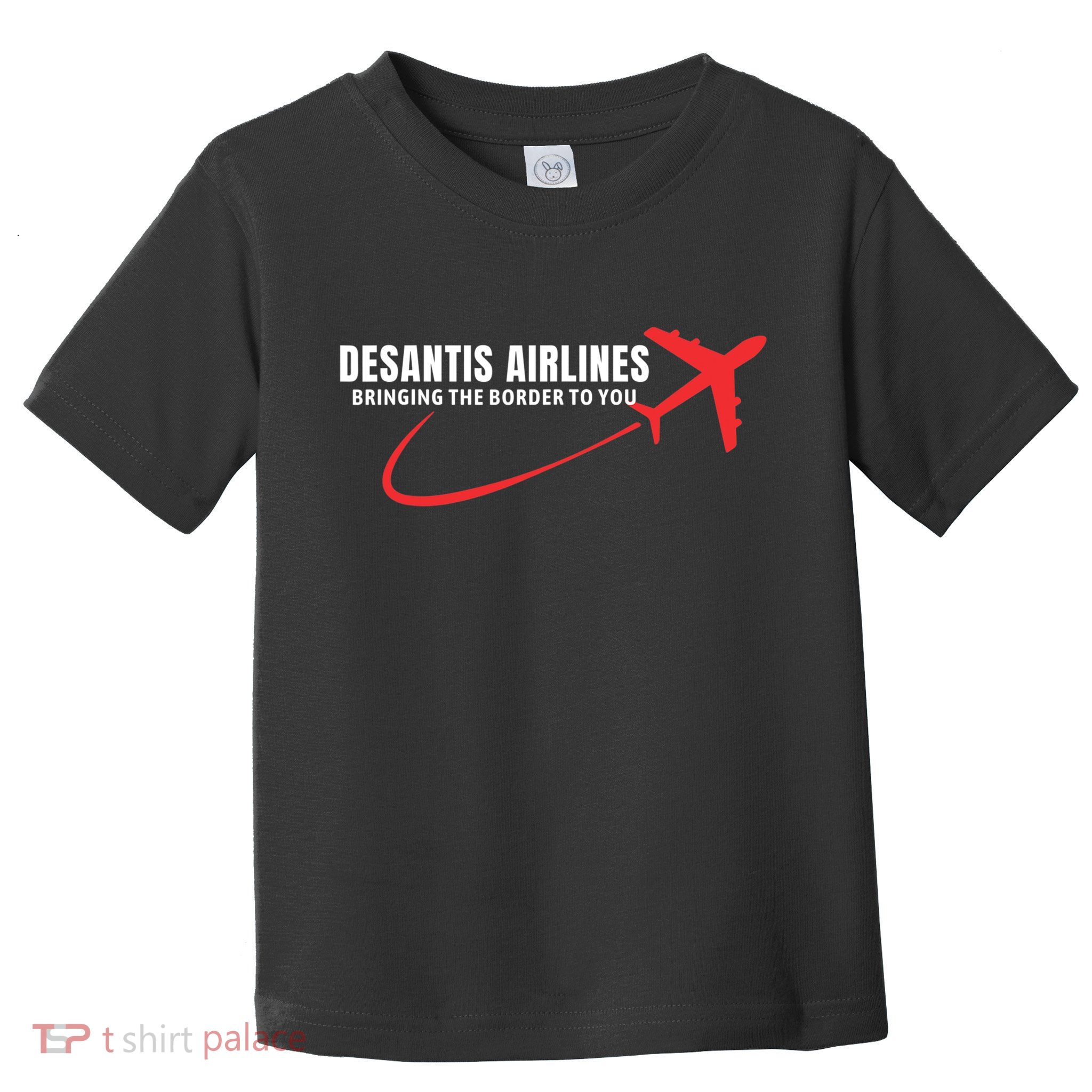 Desantis Airlines DeSantis Airlines Funny Political Trending Toddler T-Shirt