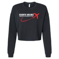 Desantis Airlines DeSantis Airlines Funny Political Trending Cropped Pullover Crew